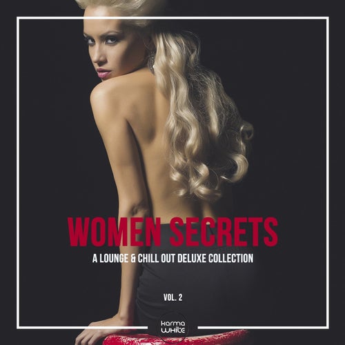 Women Secrets (A Lounge & Chill Out Deluxe Collection), Vol. 2