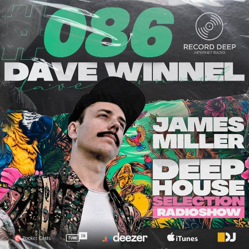 Deep House Selection #086GuestMix Dave Winnel