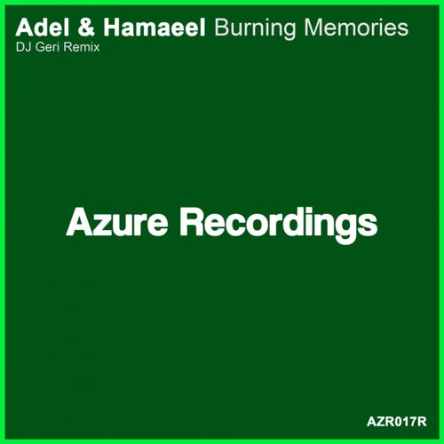 Burning Memories (DJ Geri Remix)