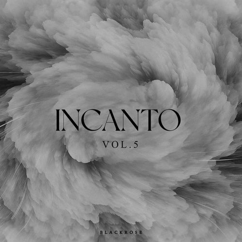 Incanto, Vol. 5 (2025) - Black Rose Recordings