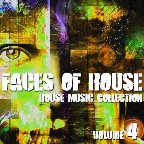 Faces Of House - House Music Collection Vol. 4