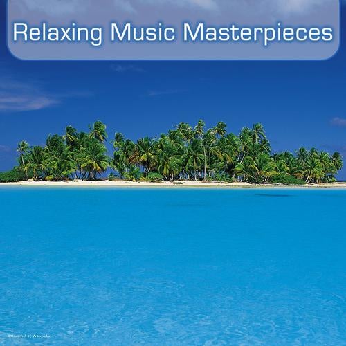 Relaxing Music Masterpieces