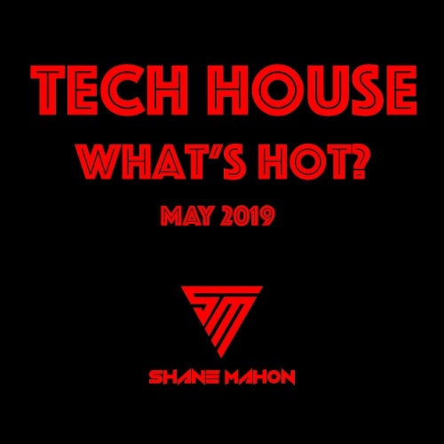 TECH HOUSE - WHAT'S HOT? ( MAY )