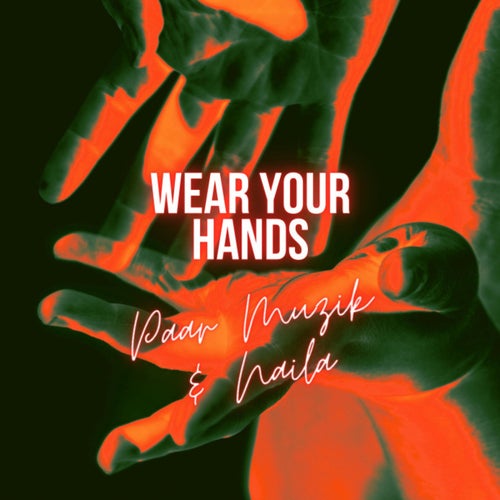 Wear Your Hands (Club Mix)