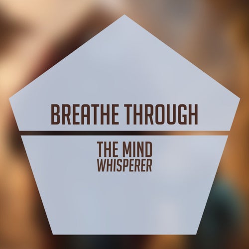 Breathe Through