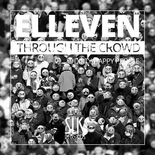 Elleven - Through The Crowd [EP] 2017