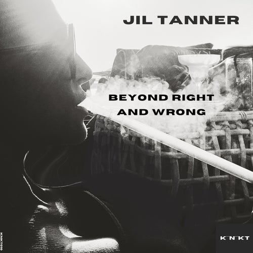  Jil Tanner - Beyond Right and Wrong (2024) 