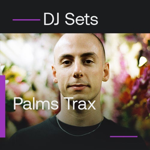 DJ SETS | Palms Trax