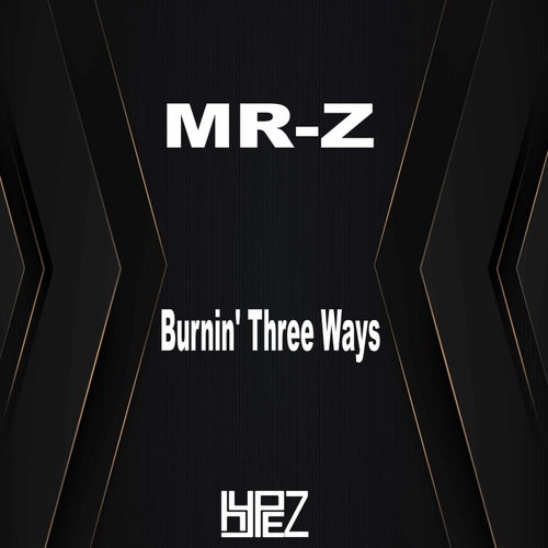 Burnin' Three Ways
