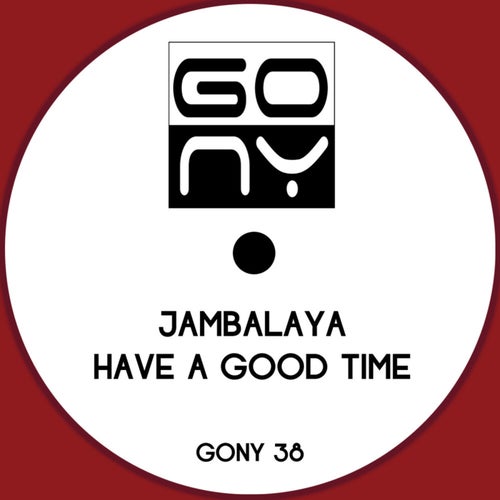 Have A Good Time