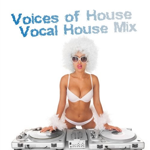 Cover art for Voices of House: Vocal House Mix