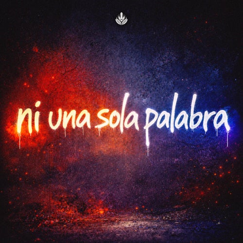 Ni Una Sola Palabra