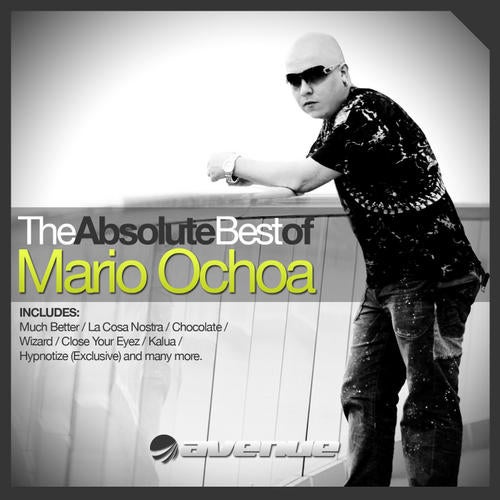 The Absolute Best Of Mario Ochoa