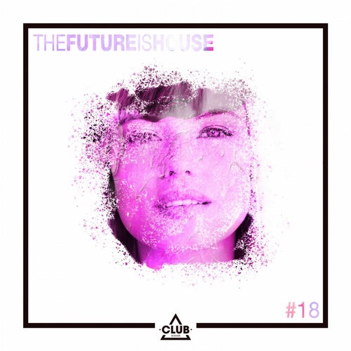 The Future is House #18
