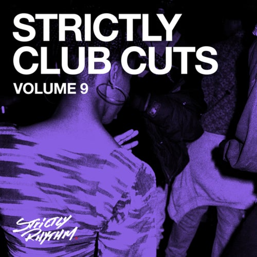 Strictly Club Cuts (Vol. 9)