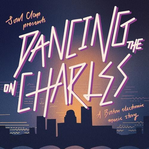Soul Clap Presents: Dancing on the Charles DJ Sampler