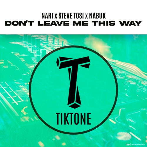 Dont Leave Me This Way 