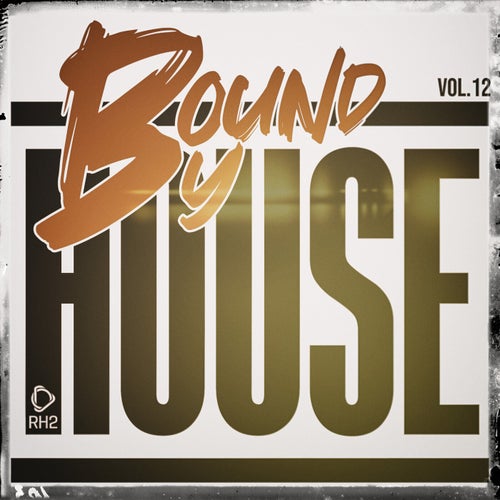 Bound By House, Vol.12