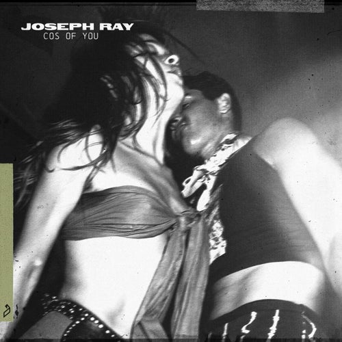  Joseph Ray - Cos Of You (2023) 