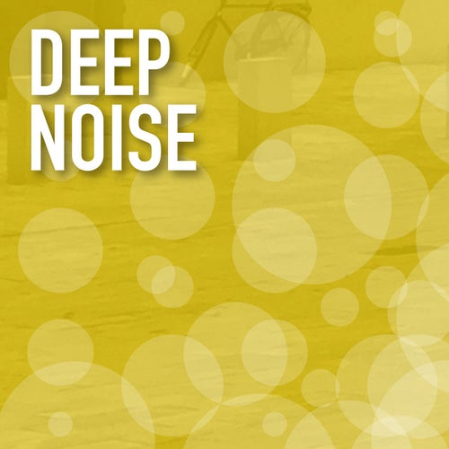 Deep Noise
