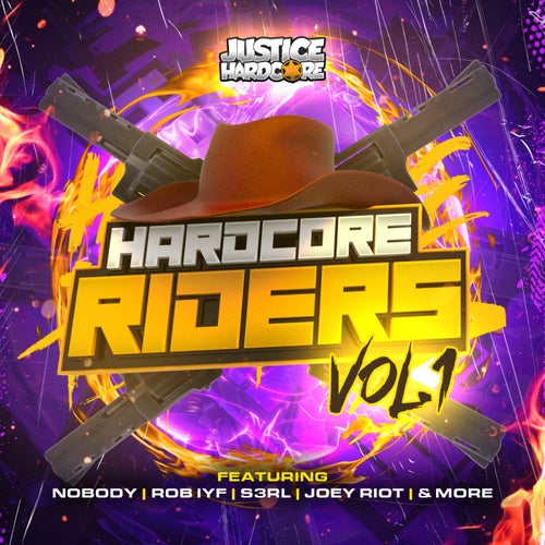 Hardcore Riders, Vol. 1 [Justice Hardcore]