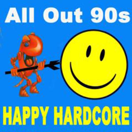 All out 90s Happy Hardcore (The Best Happy Hardcore Tunes of the 90s)