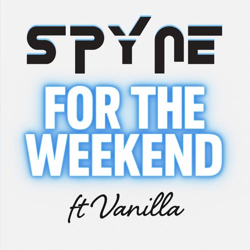 For The Weekend