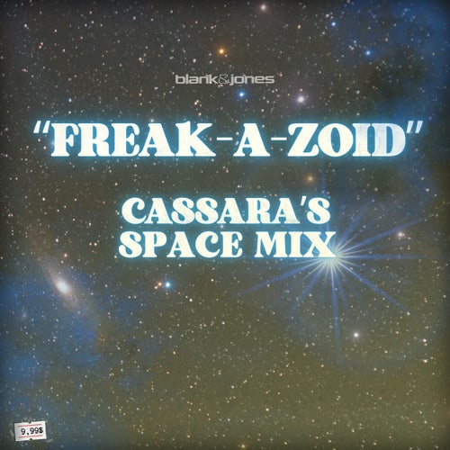 Freak-A-Zoid (CASSARA's Space Mixes)