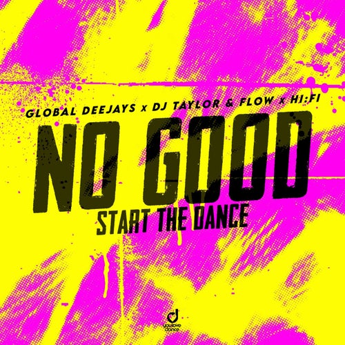 No Good (Start the Dance)