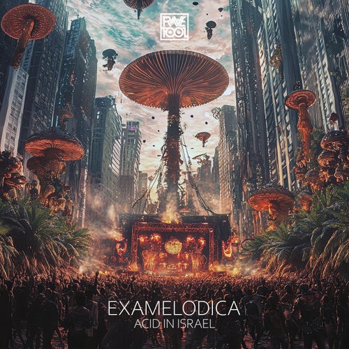  Examelodica - Acid In Israel (2024) 