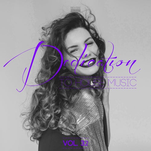 Dedication to House Music, Vol. 32