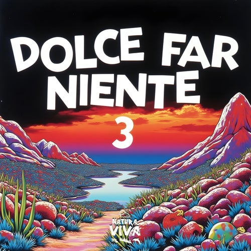 Dolce Far Niente 3