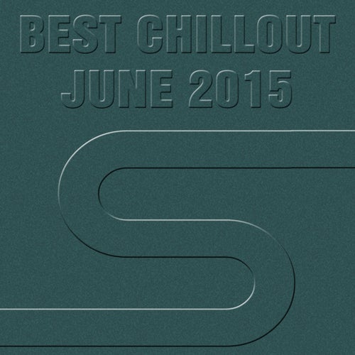 Best Chillout June 2015