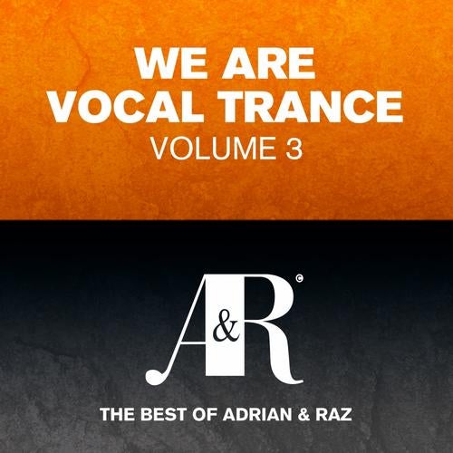 We Are Vocal Trance Vol 3 - The Best Of Adrian & Raz