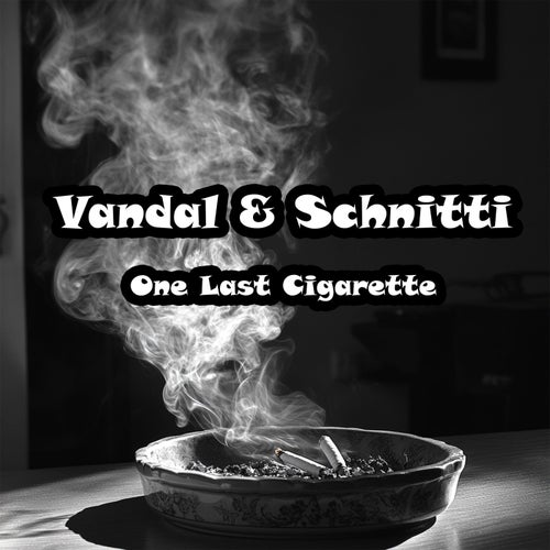 One last cigarette