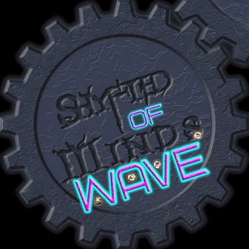 Shyfted Minds of Wave