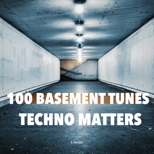 Cover art for 100 Basement Tunes: Techno Matters