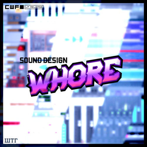 Sound Design Whore