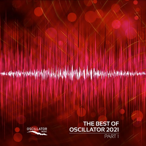 Cover art for The Best Of Oscillator 2021 Part 1
