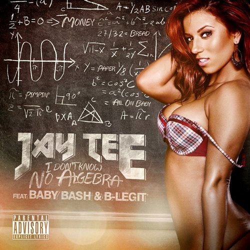 I Don't Know No Algebra (feat. Baby Bash & B-Legit) - Single