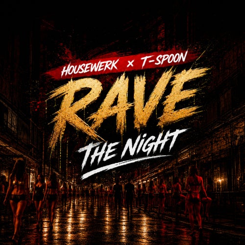 Rave The Night