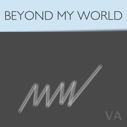 Beyond My World