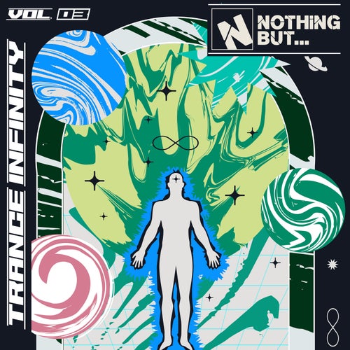 Nothing But... Trance Infinity, Vol. 03