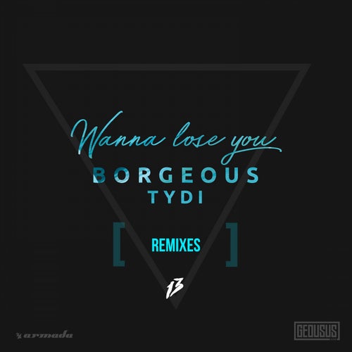 Wanna Lose You - Remixes