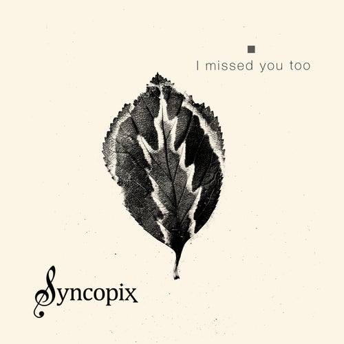 I Missed You Too