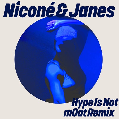 Hype Is Not (mOat Remix)