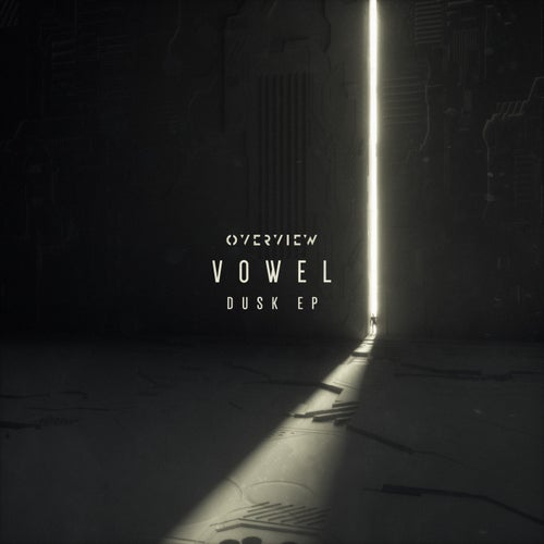 Vowel - Dusk EP (OVR031)