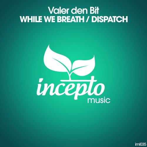 While We Breath / Dispatch