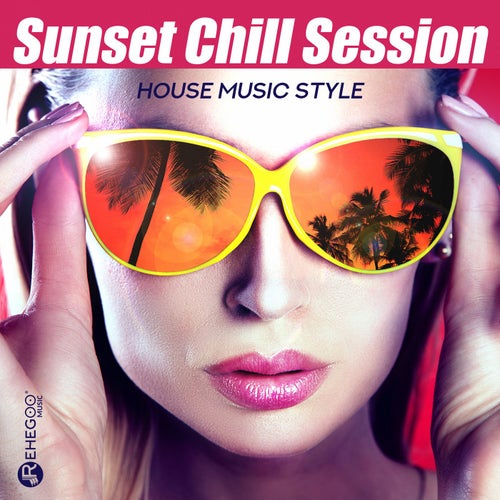 Sunset Chill Session - House Music Style, Dance Party, Cocktail del Mar