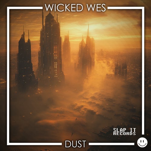  Wicked Wes - Dust (2025) 